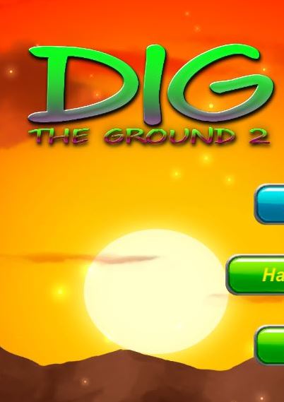 Dig The Ground 2