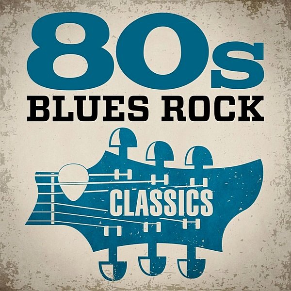 80s Blues Rock Classics