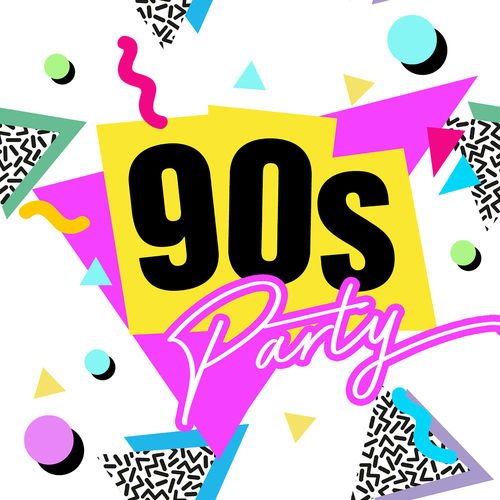 90s Party: Ultimate Nineties Throwback Classics