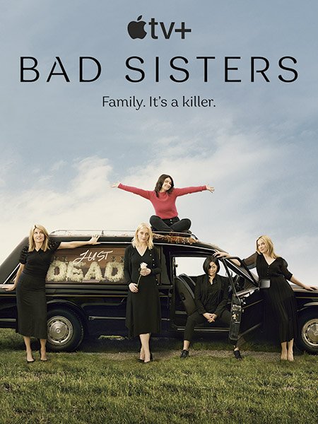 Заговор сестёр Гарви (1 сезон) / Bad Sisters