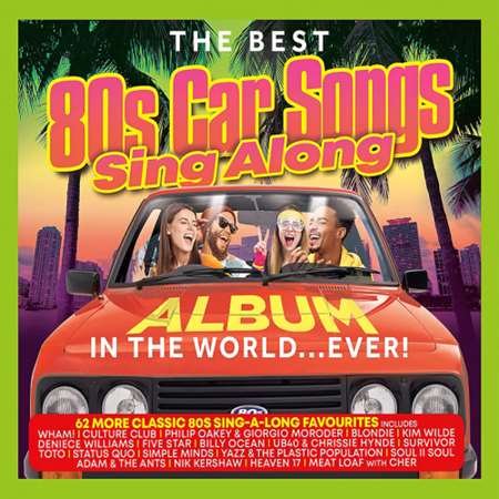 The Best 80s Car Songs Sing Along Album In The World… Ever! (2023) MP3